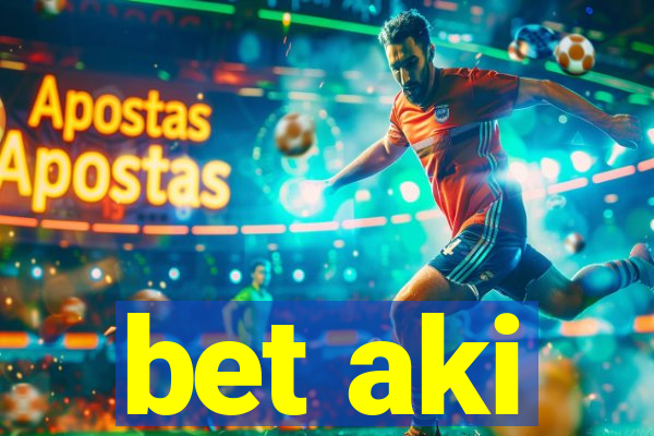 bet aki